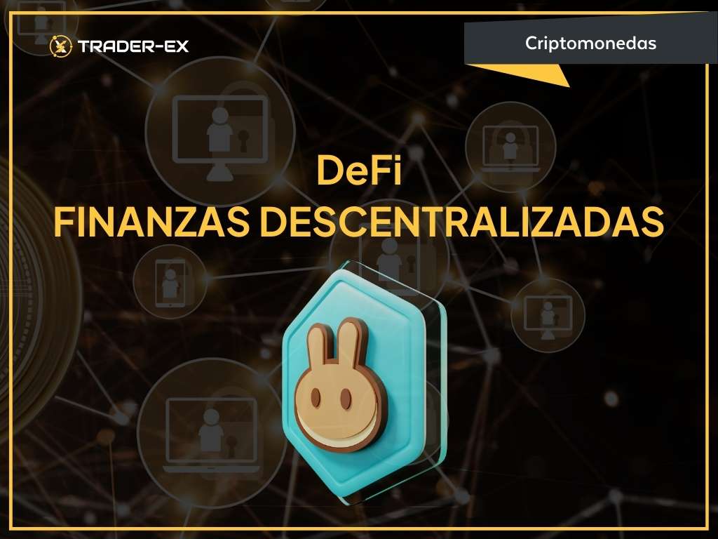 DeFi - Finanzas Descentralizadas